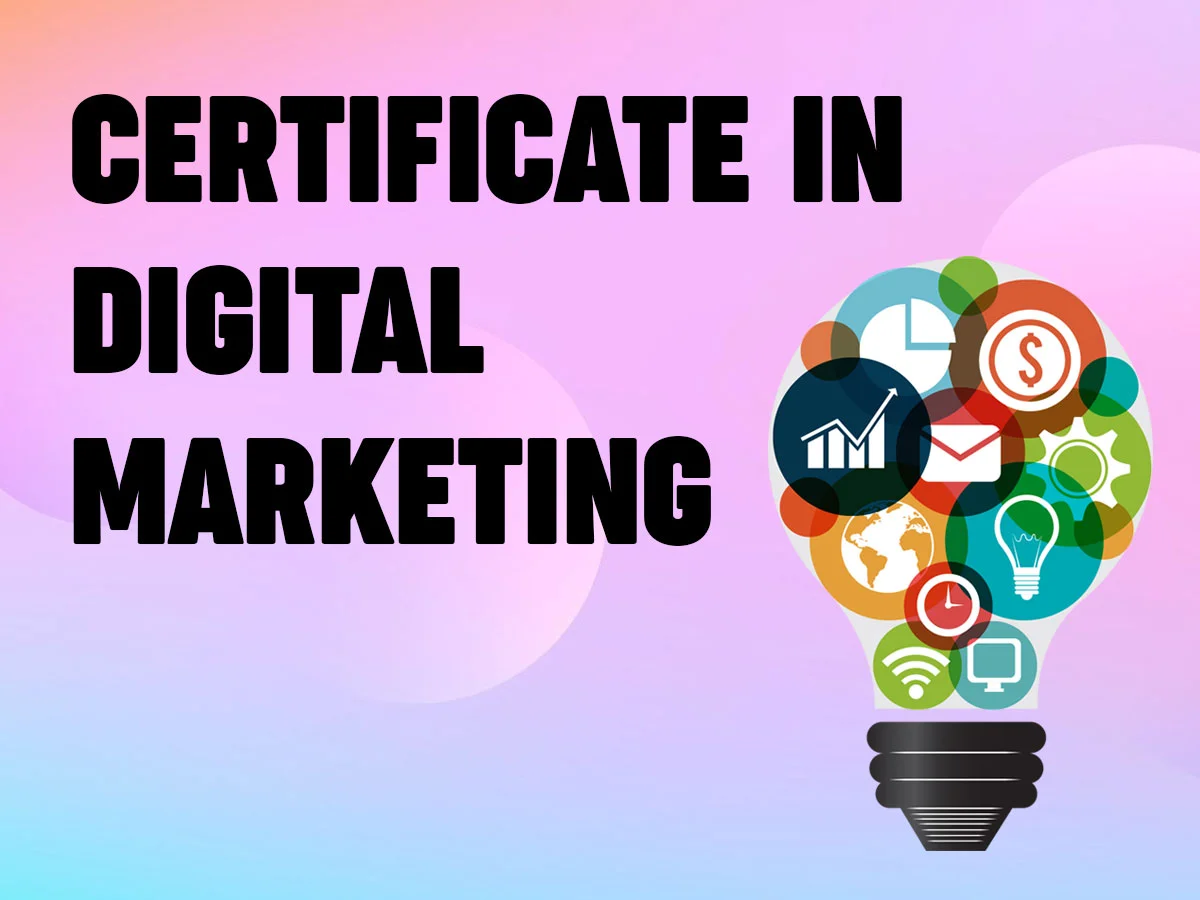 Certificate in Digital Marketing